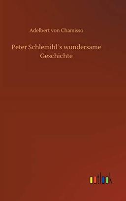 Peter Schlemihl´s wundersame Geschichte