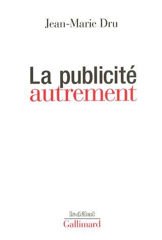 La publicité autrement