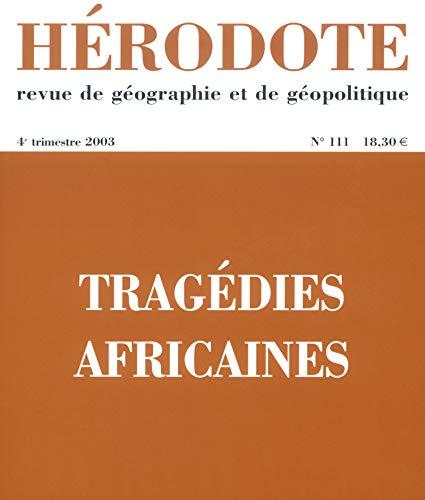 Hérodote, n° 111. Tragédies africaines