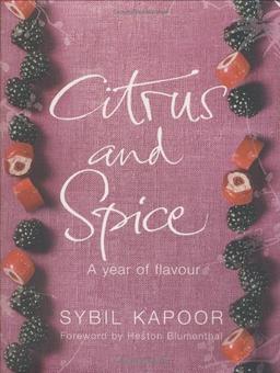 Citrus and Spice: A Year of Flavour