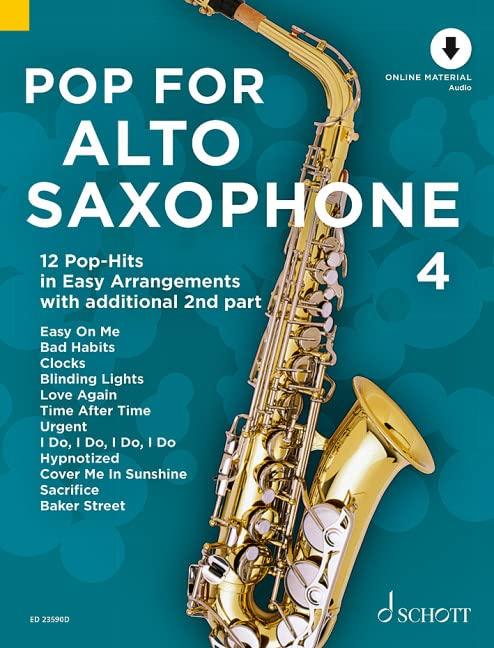 Pop For Saxophone 4: 12 Pop-Hits in Easy Arrangements zusätzlich mit 2. Stimme. Band 4. 1-2 Alt-Saxophone. (Pop for Alto Saxophone, Band 4)