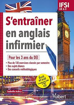 S'entraîner en anglais infirmier : pour les 3 ans du DEI : IFSI, UE 6.2