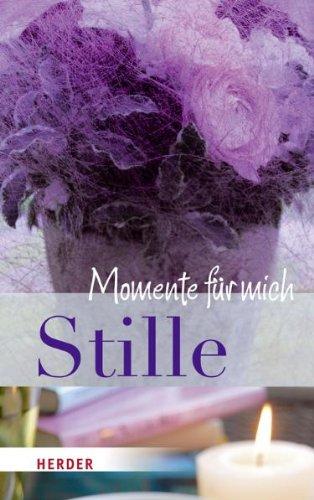 Stille - Momente für mich