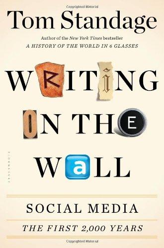 Writing on the Wall: Social Media - The First 2,000 Years