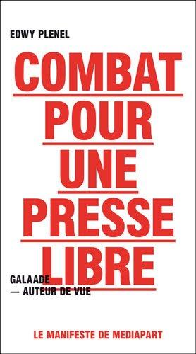 Combat pour une presse libre : le manifeste de Mediapart