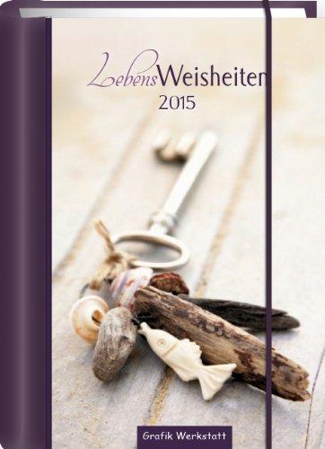 LebensWeisheiten 2015: Terminplaner