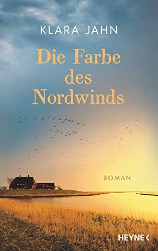 Die Farbe des Nordwinds: Roman