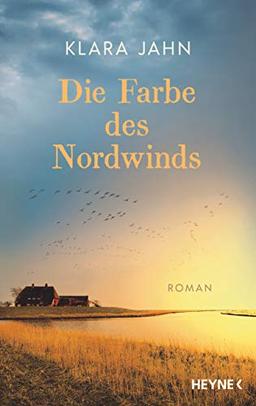 Die Farbe des Nordwinds: Roman