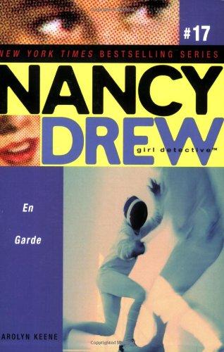 En Garde (Volume 17) (Nancy Drew (All New) Girl Detective, Band 17)