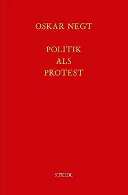 Werkausgabe Bd. 3 / Politik als Protest