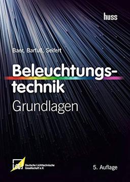 Beleuchtungstechnik: Grundlagen