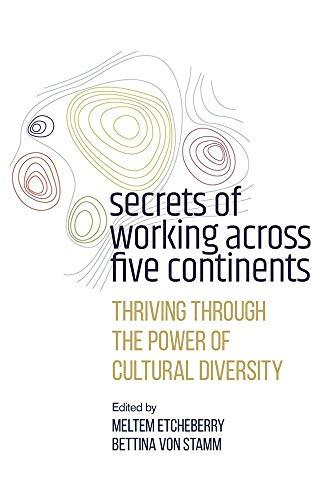 Secrets of Working Across Five Continents: Thriving Through the Power of Cultural Diversity