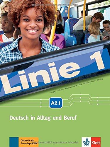 Linie 1 A2.1: Deutsch in Alltag und Beruf . Kurs- und Übungsbuch mit DVD-ROM