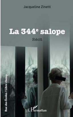 La 344e salope : récit