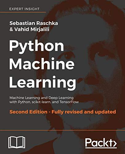 Python Machine Learning - Second Edition: Machine Learning and Deep Learning with Python, scikit-learn, and TensorFlow (English Edition)