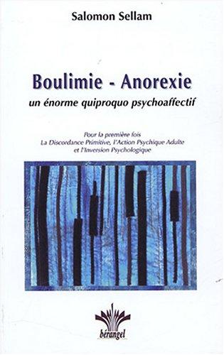 Boulimie-anorexie : un énorme quiproquo psychoaffectif