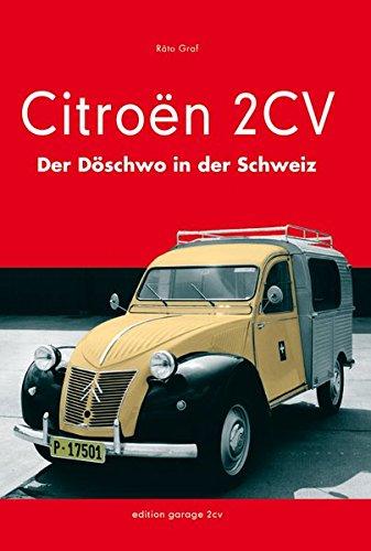 Citroën 2CV: Der Döschwo in der Schweiz