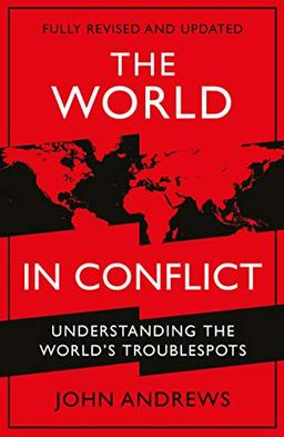 The World in Conflict: Understanding the world's troublespots