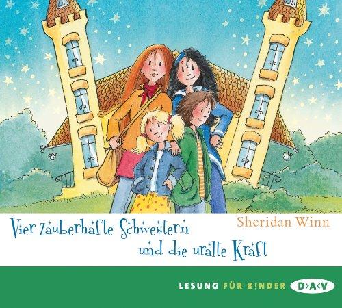 Vier zauberhafte Schwestern und die uralte Kraft (3 CDs)