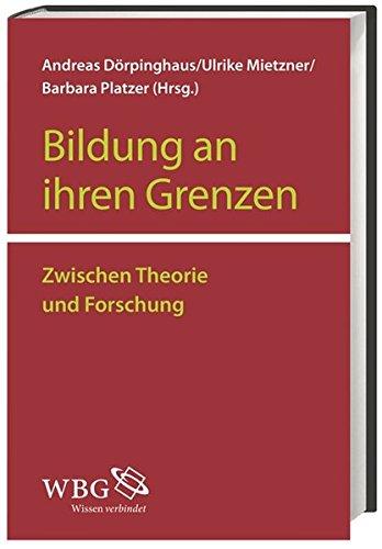 Bildung an ihren Grenzen: Zwischen Theorie und Forschung