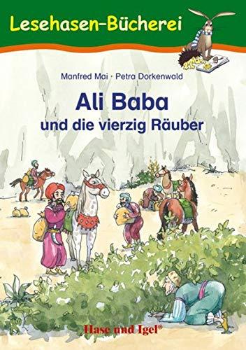 Ali Baba und die vierzig Räuber: Schulausgabe (Lesehasen-Bücherei)