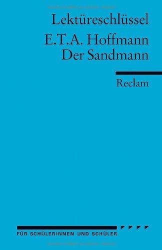 E. T. A. Hoffmann: Der Sandmann. Lektüreschlüssel