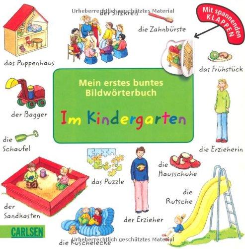 Mein erstes buntes Bildwörterbuch: Im Kindergarten