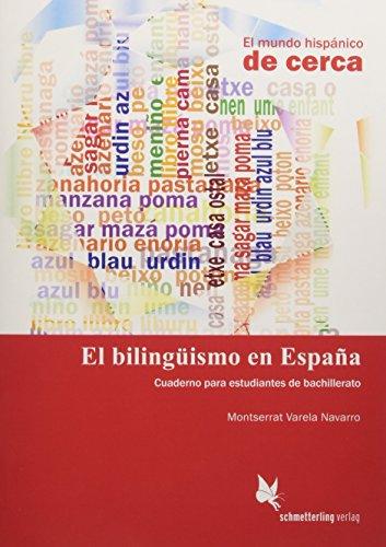 El bilingüismo en España (Schülerheft): Cuaderno para estudiantes de bachillerato (El mundo hispánico de cerca)