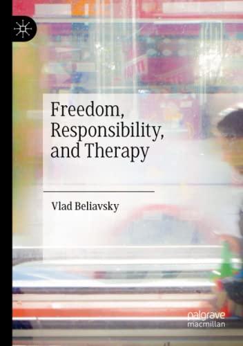 Freedom, Responsibility, and Therapy