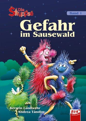 Die Struppse - Band 1: Gefahr im Sausewald