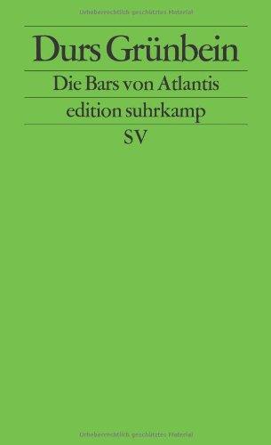 Die Bars von Atlantis: Eine Erkundung in vierzehn Tauchgängen (edition suhrkamp)