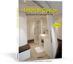 Interior design - Grundlagen der Raumgestaltung: Ein Handbuch und Karriereguide