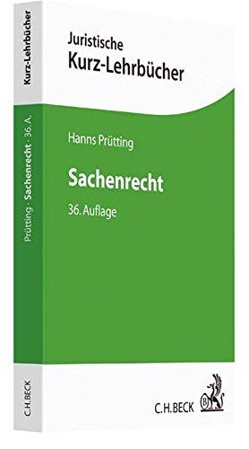 Sachenrecht: Ein Studienbuch (Kurzlehrbücher für das Juristische Studium)