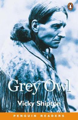 Grey Owl (Penguin Joint Venture Readers)