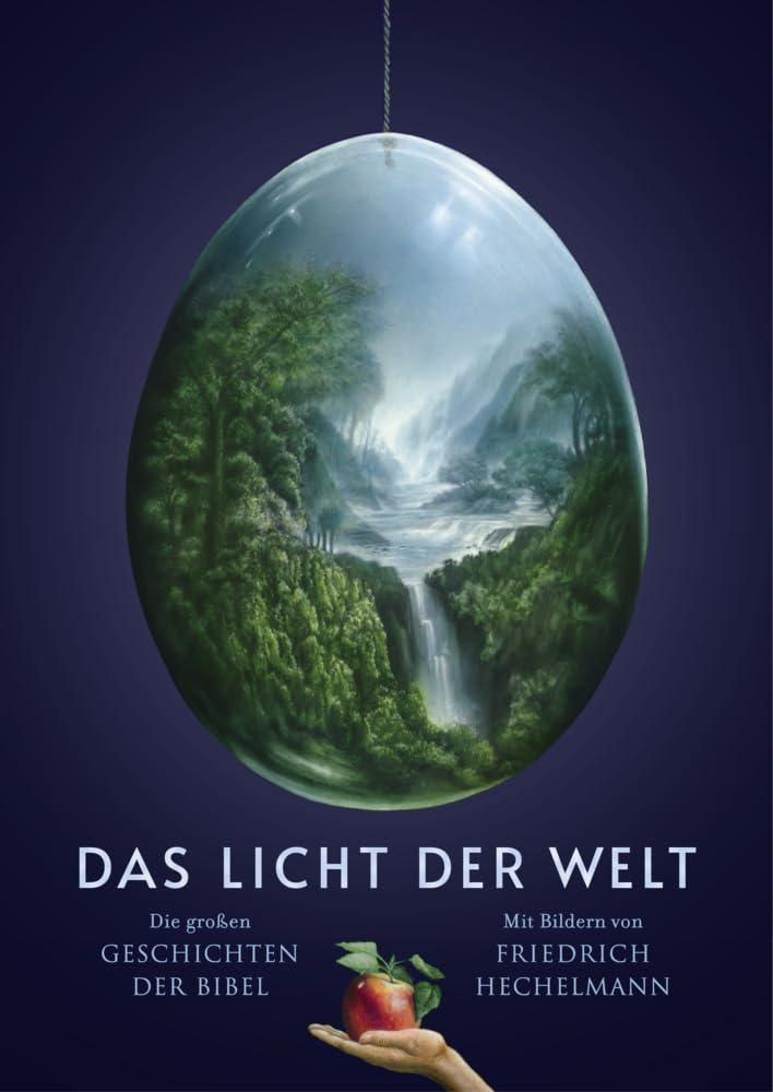 Das Licht der Welt: Die großen Geschichten der Bibel