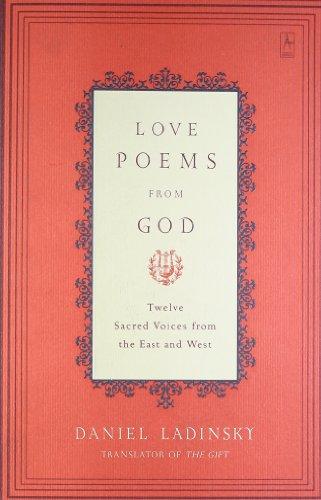 Love Poems from God: Twelve Sacred Voices from the East and West (Compass)