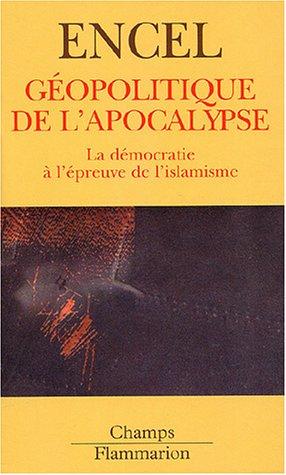 Géopolitique de l'apocalypse : la démocratie à l'épreuve de l'islamisme