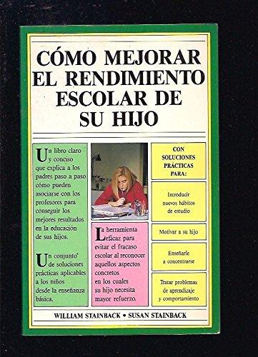 Cómo mejorar el rendimiento escolar de su hijo (FUERA DE CATALOGO)