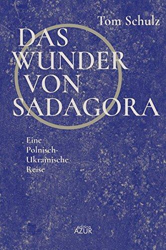 Das Wunder von Sadagora: Ukrainische Reise.