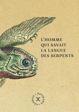 L'homme qui savait la langue des serpents