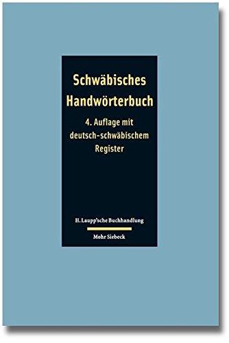 Schwäbisches Handwörterbuch: schwäbisch - deutsch / deutsch - schwäbisch