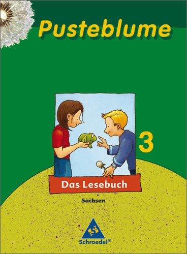 Pusteblume. Das Lesebuch - Ausgabe 2007 Sachsen: Schülerband 3