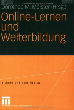 Online-Lernen und Weiterbildung (Bildung und Neue Medien)