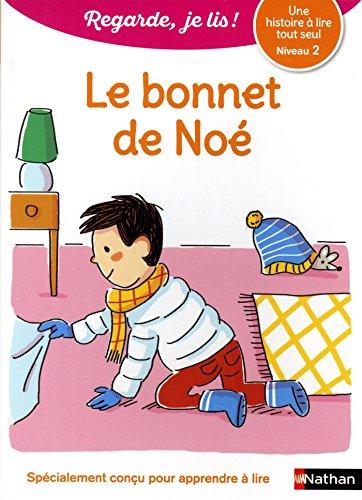 Le bonnet de Noé : une histoire à lire tout seul, niveau 2