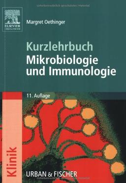 Mikrobiologie und Immunologie: Kurzlehrbuch zum Gegenstandskatalog 2