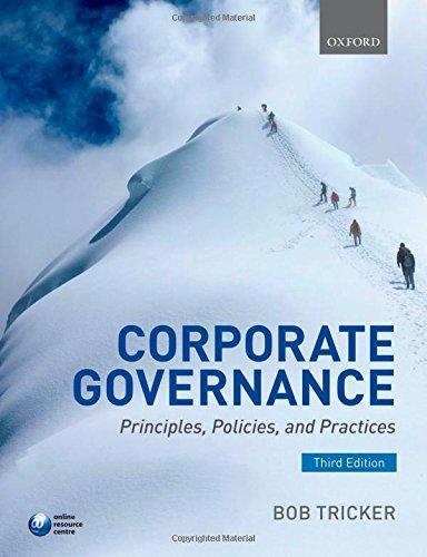 Corporate Governance: Principles, Policies and Practices