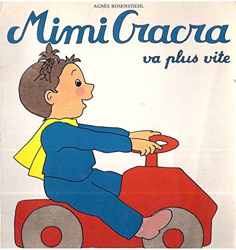 Mimi Cracra va plus vite