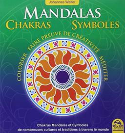 Mandalas - Chakras - Symboles - Colorier - Faire preuve de créativité