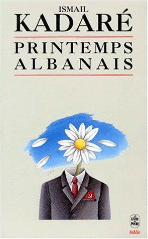 Printemps albanais : chronique, lettres, réflexions