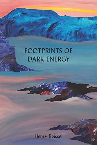 Footprints of Dark Energy, Volume 269 (Essential Poets, 269, Band 269)